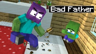 Monster School: Poor Baby Zombie and Bad Father - Sad Story | Minecraft Animation