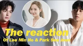 The Reaction of Lee Min Ho & Park Seo Joon about Park Min Young's Life! | #parkminyoung #leeminho