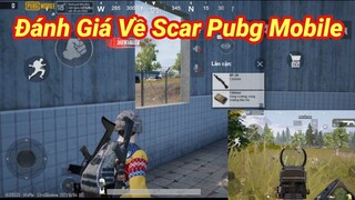 Chơi Và Đánh Giá Scar Trong Game PUBG MOBILE Có Thực Sự Mạnh | Peter Dũng