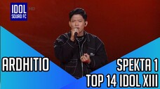ARDHITIO - CINTA SAMPAI DISINI | SPEKTA SHOW 1 INDONESIA IDOL XIII |