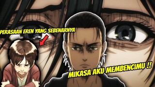 DIDALAM HATINYA EREN MENANGIS!! INILAH ALASAN KENAPA EREN MEMBENCI MIKASA!! | AOT SEASON 4