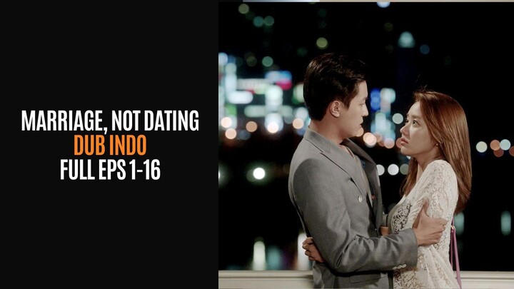 MАRRІАGЕ, NОT DАTІNG ⟡ — FULL ЕРІЅОDЕ 1–16 | DUВ ІNDО