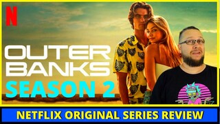 The Outerbanks Season 2 Netflix Review