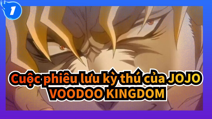 [Cuộc phiêu lưu kỳ thú của JOJO]VOODOO KINGDOM[DIO]_1