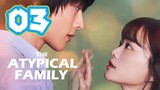 The Atypical Family [ EP3 ] [ 1080 ] [ ENG SUB ] (2024)