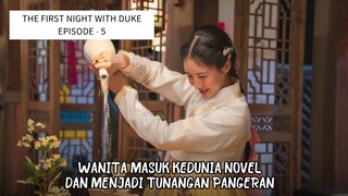 THE FIRST NIGHT WITH THE DUKE EPISODE - 5 || ALUR CERITA DRAMA KOREA ROMANTIS