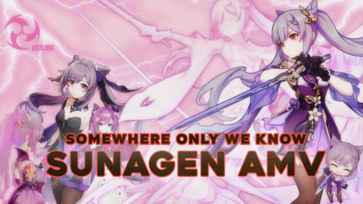 Somewhere Only We Know | Sunagen AMV