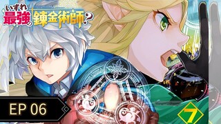 Izure Saikyou no Renkinjutsushi Eps 06 Sub Indo
