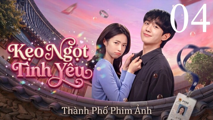 Kẹo Ngọt Tình Yêu (Our Sticky Love) Full HD - Tập 4 (Lồng Tiếng)
