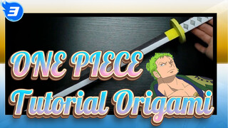 ONE PIECE | Guru Origami Di YouTube Mengajarimu Cara Membuat Pedang Putih Zoro_3