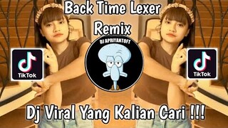 BACK TIME LEXER BREAK LATIN REMIX VIRAL TIK TOK TERBARU 2022 YANG KALIAN CARI ! JONEL SAGAYNO