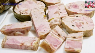 DĂM BÔNG THỊT NGUỘI - Tất cả Bí quyết để làm GIÒ LỤA THỦ - JAMBON dai giòn thơm ngon by Vanh Khuyen