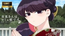 Komi San S2 - Ep5 SUB INDO (Komi Can't Communicate)