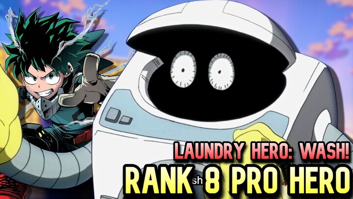 Sino ang RANK 8 PRO HERO sa My Hero Academia? - Mitarai Susugu ang Laundry Hero: Wash!