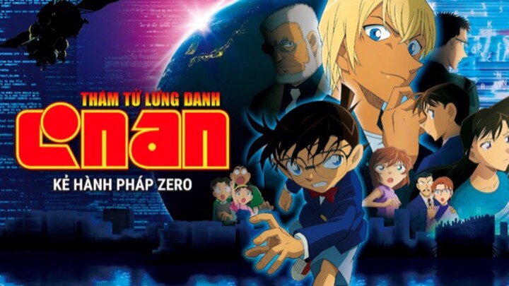[ FHD ] Thám Tử Conan Movie 22- Kẻ Hành Pháp Zero