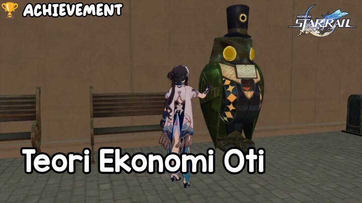 Teori Ekonomi Oti • Hidden Achievement | Honkai Star Rail •