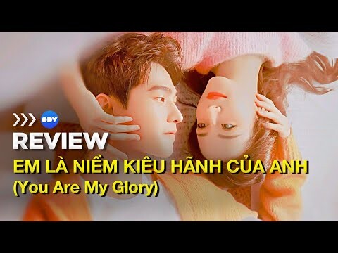 Review Phim Hay | Em Là Niềm Kiêu Hãnh Của Anh | Địch Lệ Nhiệt Ba - Dương Dương | OnDemandViet