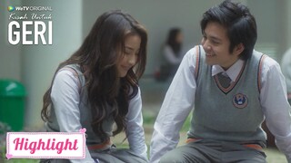 Kisah Untuk Geri | Highlight EP06 Kenapa Kamu Harus Minta Maaf Dengan Dinda? | WeTV Original