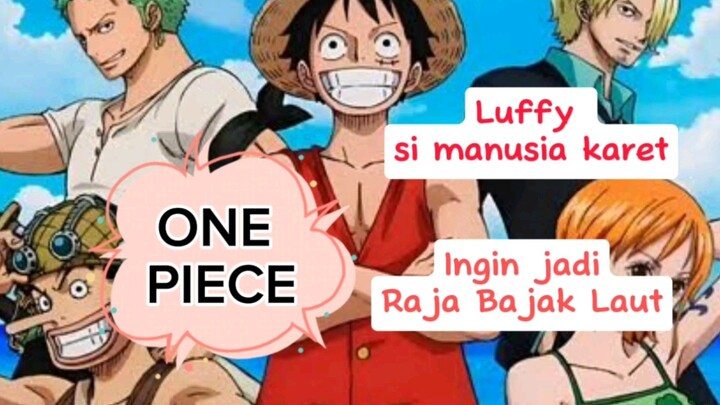 Kisah Luffy yang ingin jadi raja bajak laut (One Piece)