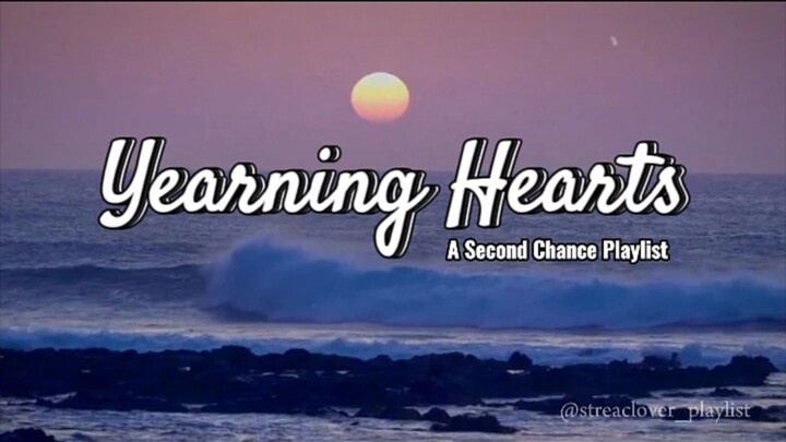Yearning Hearts: Seeking Forgiveness in Love (A Second Chance Playlist)
