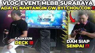 VLOG EVENT MLBB KE SURABAYA ‼️ MALAH DI TANTANG BY1 DI DEPAN UMUM AMA NIH ORANG DH GILA DIA