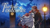 The Tale of Outcasts ~ Ep 6 (English Subtitles 2023)