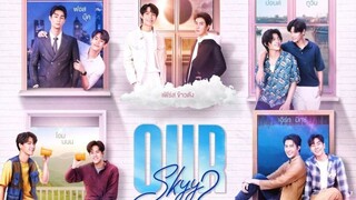 Our Sky 2 Ep4 🇹🇭