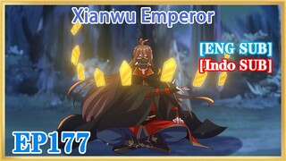 【ENG SUB】Xianwu Emperor EP177 1080P