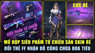 Free Fire | Mở Hộp Tử Chiến Săn Loạt Skin Súng Mới Từ 25 KC - Quy Đổi Thẻ FF Nhận Công Chúa Hoa Tiêu