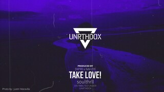 soulthrll - take love! (prod.$NPRD X NAV-EYE)