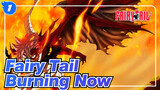 [Fairy Tail] Burning Now_1