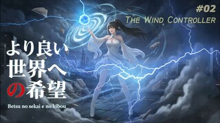 Ep2 Betsu no sekai e no kibō (Sub Indo) - The Wind Controller