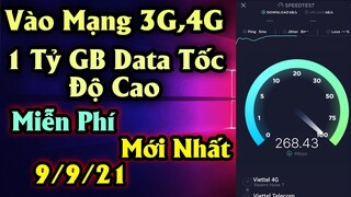 Cách Vào Mạng 3G,4G Miễn Phí Với 1 Tỷ GB Tốc Độ Cao 0Đ Mới Nhất Cho Mọi Android