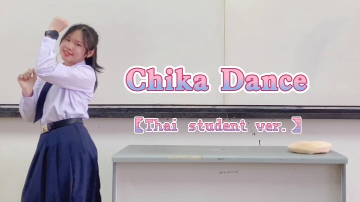 Chika dance【Thai student ver.】