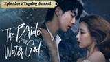 THE BRIDE OF HABAEK EP 2 TAGALOG DUBBED