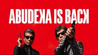 Abudeka Is Back – SUBTITLE INDONESIA (2024)