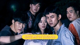 Save Me Ep04 Tagalog Dubbed