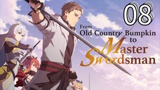 EP-08||From Old Country Bumpkin-to-Master Swordsman||ENG SUB