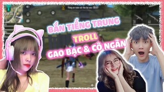 [Free Fire] Yến Nhi Troll Gao Bạc Cô Ngân Bằng Tiếng Trung Và Cái Kết?