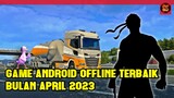 Rekomendasi Game Android Offline Terbaik April 2023