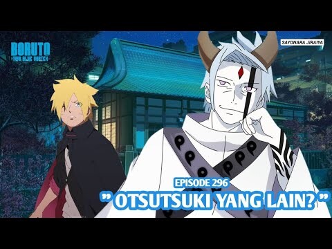 Boruto Episode 296 Subtitle Indonesia Terbaru - Boruto Two Blue Vortex 11 Part 216 Otsutsuki Datang
