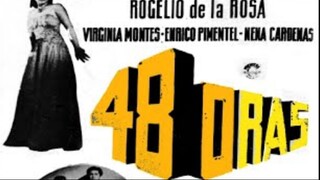 48 ORAS 1950 (Tagalog Action Film ) Philippines