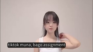 tiktok muna, bago assignment🤣