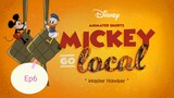 Mickey Go Local (2019) - MALAY Ep6