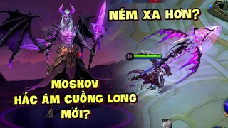 Tốp Mỡ | MOSKOV HẮC ÁM CUỒNG LONG MỚI: NHÌN "DỊ" HƠN? NHƯNG NÉM LỰC HƠN, NÉM XA HƠN??? |  MLBB