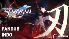 【DUB INDO】 "Death Aproaches" Blade Trailer - Honkai Star Rail Fandub Indo.
