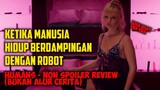 Robot Yang 100% Mirip Dengan Manusia - TV Series Humans (Non Spoiler Review)