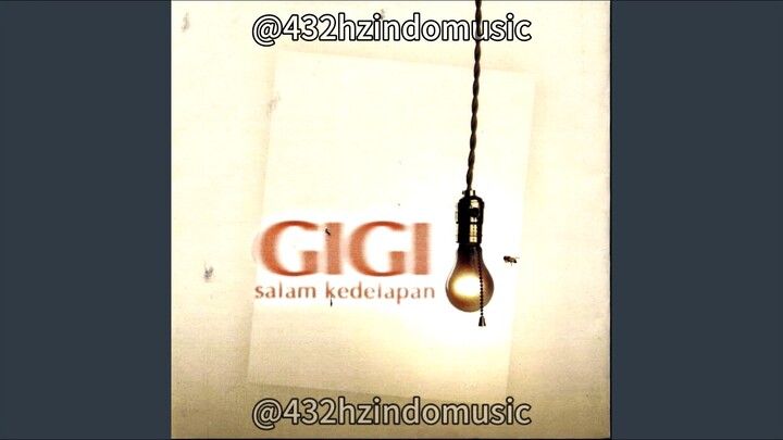 GIGI - Perihal Cinta (2003) [432 Hz]