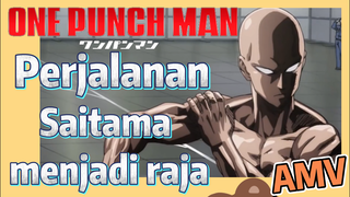 [One Punch Man] AMV | Perjalanan Saitama menjadi raja