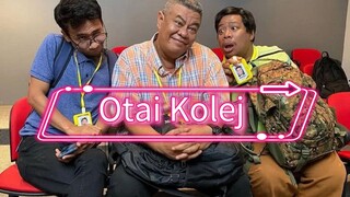 Otai Kolej (Ep4) 2024